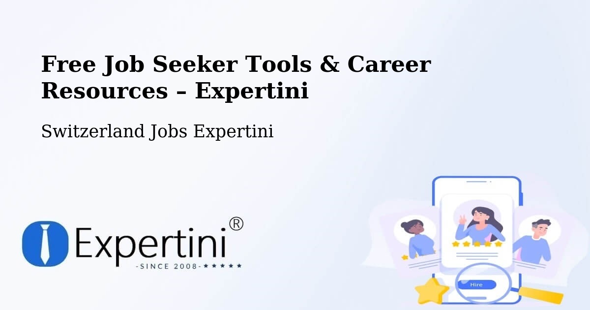 Free Job Seeker Tools & Career Resources – Willisau - Willisau, Switzerland Jobs Expertini