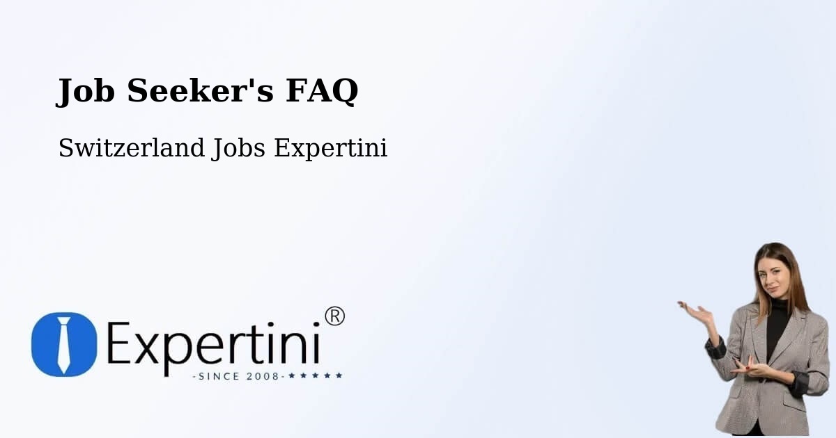 Job Seeker FAQ – Willisau - Switzerland Jobs Expertini